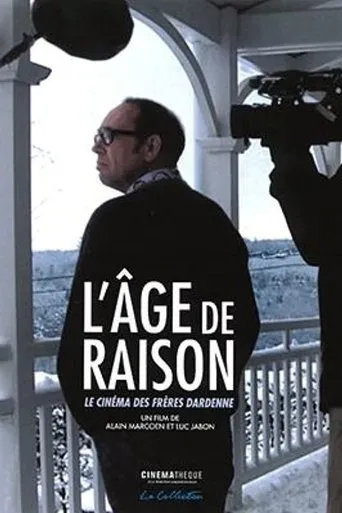 Póster de L'âge de raison, le cinéma des frères Dardenne