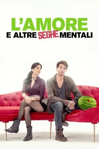 Póster de L'amore e altre seghe mentali