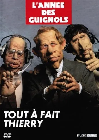 Póster de L'Année des Guignols - Tout à fait Thierry