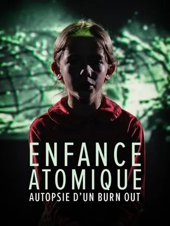 Póster de L'enfance atomique, autopsie d'un burn-out