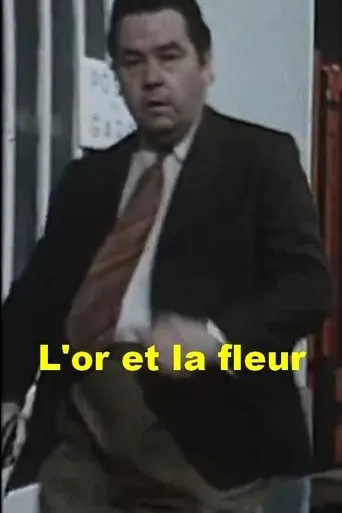 Póster de L'Or et la fleur