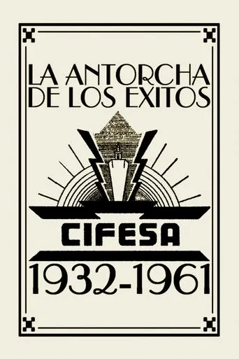 Póster de La Antorcha de los Éxitos: Cifesa (1932-1961)