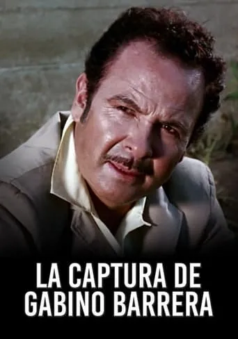 Póster de La captura de Gabino Barrera