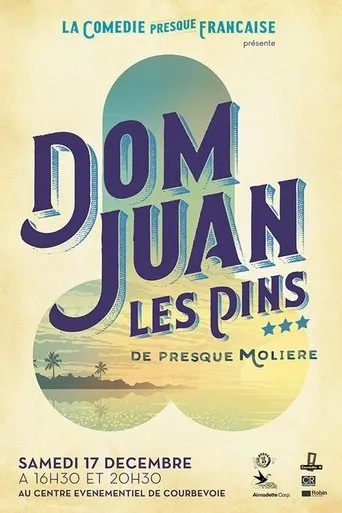 Póster de La Comédie presque française : Dom Juan les Pins