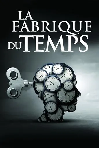 Póster de La Fabrique du temps