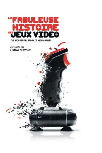 Póster de La Fabuleuse Histoire des Jeux Vidéos
