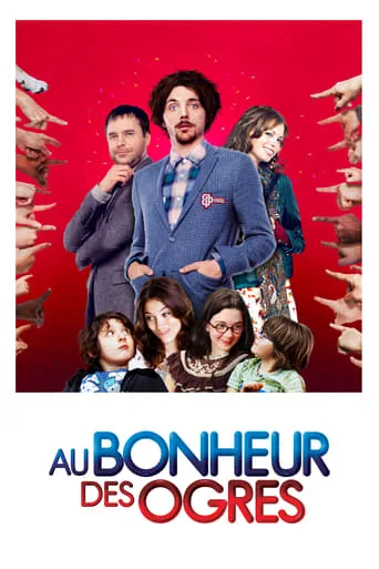 Póster de La felicidad de los ogros (2013) con Thierry Neuvic como Inspecteur Carrega