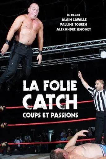 Póster de La Folie Catch: Coups et Passions