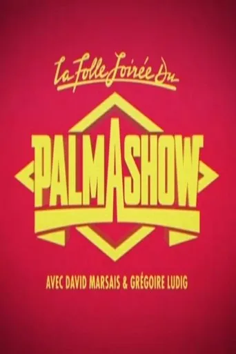 Póster de La Folle Soirée du Palmashow