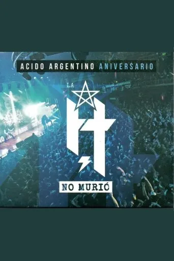 Póster de La H No Murió: Ácido Argentino Aniversario
