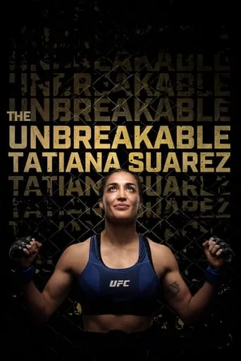 Póster de La indestructible Tatiana Suarez (2024) con Tatiana Suarez como Self