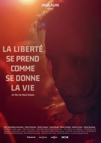 Póster de La liberté se prend comme se donne la vie