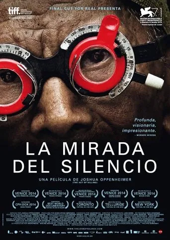 Póster de La mirada del silencio (2015) con Joshua Oppenheimer como Self (voice)