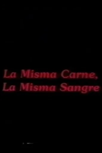 Póster de La misma carne, la misma sangre