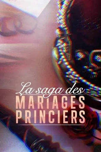 Póster de La saga des mariages princiers
