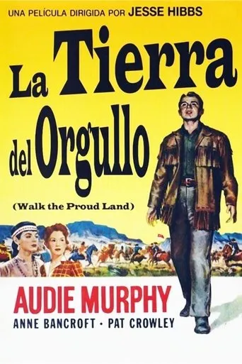 Póster de La tierra del orgullo (1956) con Bernie Gozier como Drunken Indian (uncredited)