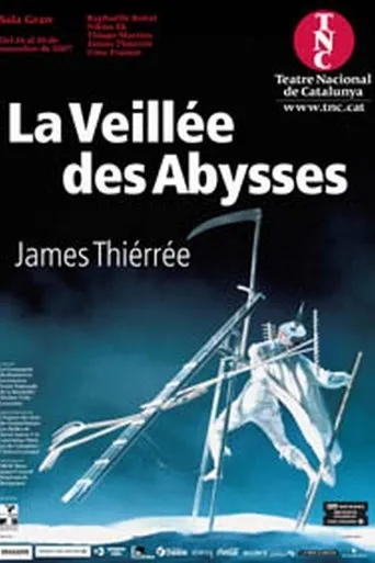 Póster de La Velada de los Abismos (2005) con James Thierrée como Self