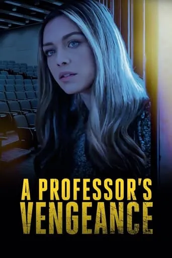 Póster de La venganza del profesor (2021) con Seth Michaels como Jeffrey Forrester