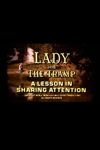 Póster de Lady and the Tramp: A Lesson in Sharing Attention
