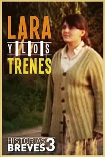 Póster de Lara y los trenes