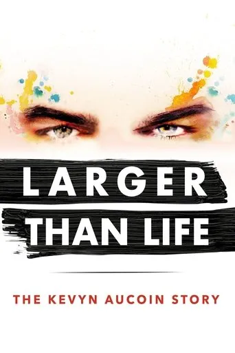 Póster de Larger than Life: The Kevyn Aucoin Story