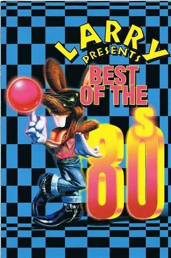 Póster de Larry presents: Best of The 80s