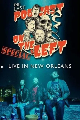 Póster de Last Podcast on the Left: Live in New Orleans