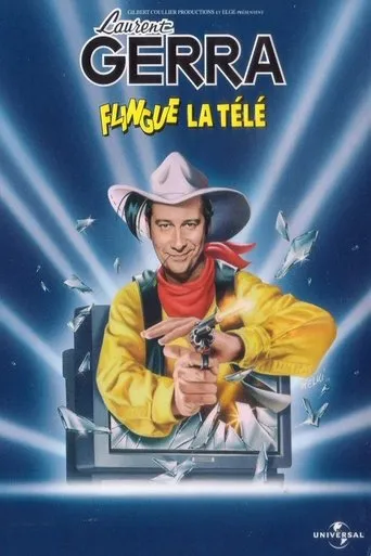Póster de Laurent Gerra - Flingue la télé