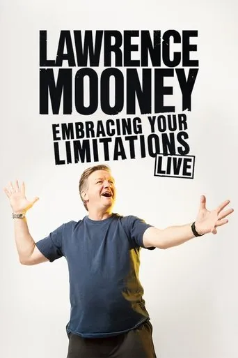 Póster de Lawrence Mooney: Embracing Your Limitations