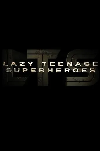 Póster de Lazy Teenage Superheroes