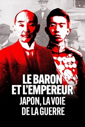 Póster de Le Baron et l'Empereur : Japon, la voie de la guerre