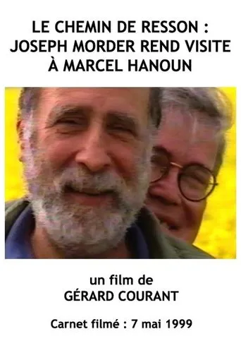 Póster de Le Chemin de Resson : Joseph Morder rend visite à Marcel Hanoun