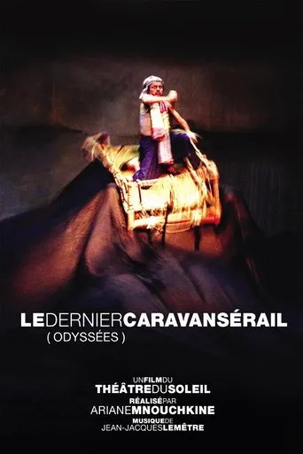 Póster de Le dernier caravansérail (Odyssées)