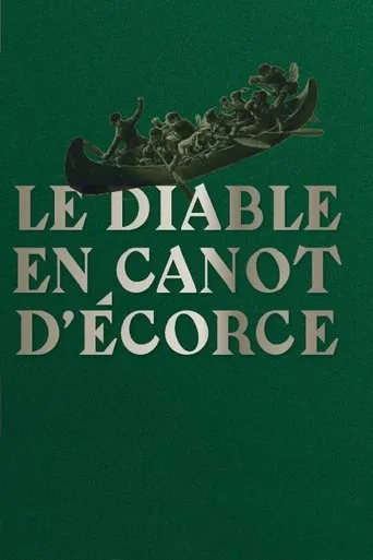Póster de Le diable en canot d'écorce
