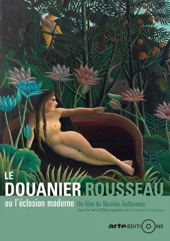 Póster de Le douanier Rousseau, ou l'éclosion moderne