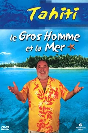 Póster de Le Gros Homme et la mer - Carlos à Tahiti