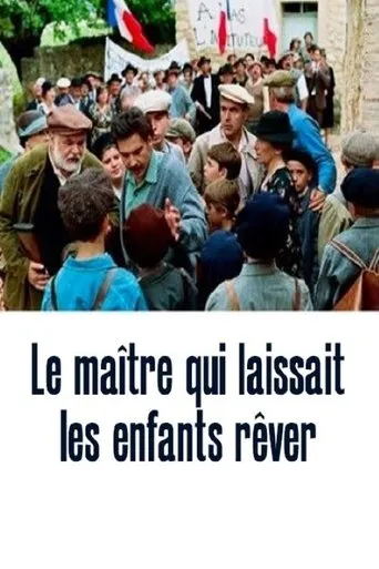 Póster de Le Maître qui laissait les enfants rêver