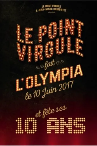 Póster de Le Point Virgule fait l'Olympia - 10e édition