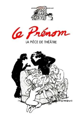 Póster de Le Prénom : la pièce de théâtre