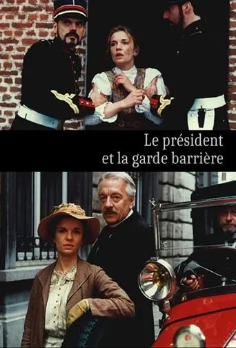 Póster de Le Président et la garde barrière