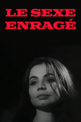 Póster de Le sexe enragé