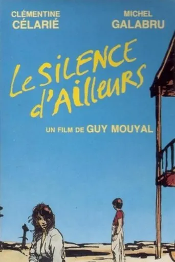 Póster de Le silence d'ailleurs