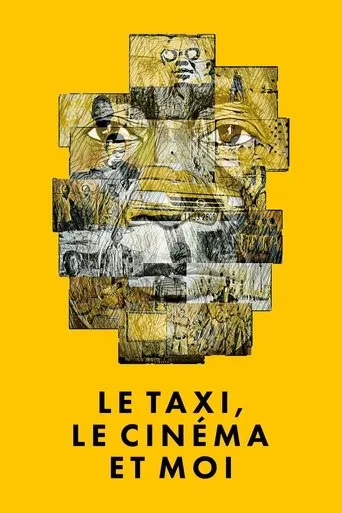Póster de Le taxi, le cinéma et moi