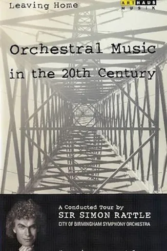 Póster de Leaving Home - Orchestral Music in the 20th Century