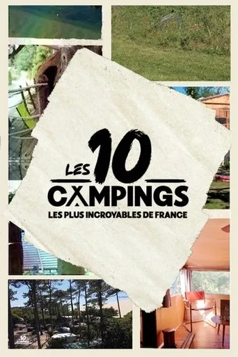 Póster de Les 10 campings les plus incroyables de France