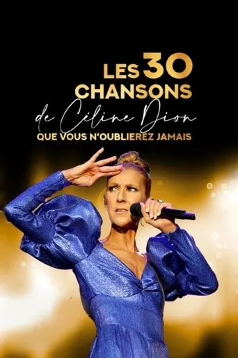 Póster de Les 30 chansons de Céline Dion que vous n'oublierez jamais