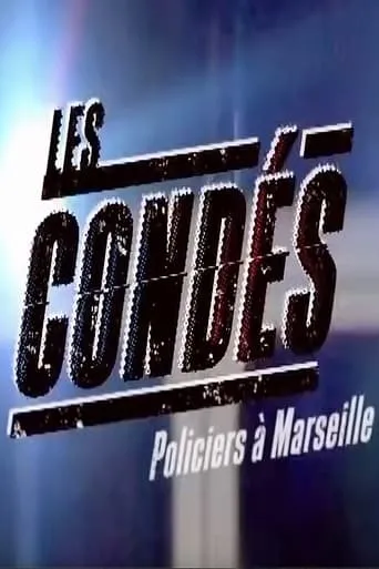 Póster de Les Condés: Policiers à Marseille