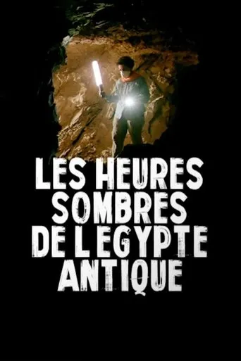 Póster de Les heures sombres de l'Égypte antique
