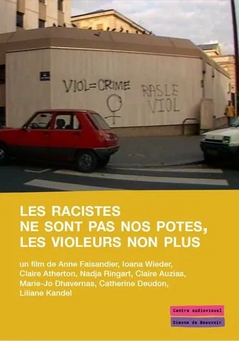Póster de Les racistes ne sont pas nos potes, les violeurs non plus