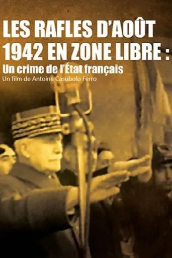 Póster de Les rafles d'août 1942 en zone libre, un crime de l'État Français